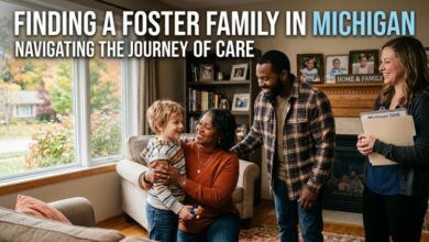 Finding a foster family in Michigan and Navigating the Journey of Care